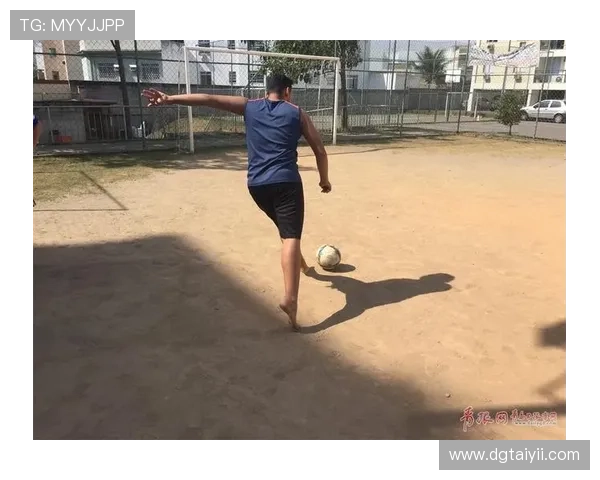 光脚比赛的足球明星是谁他在赛场上的表现令人惊叹